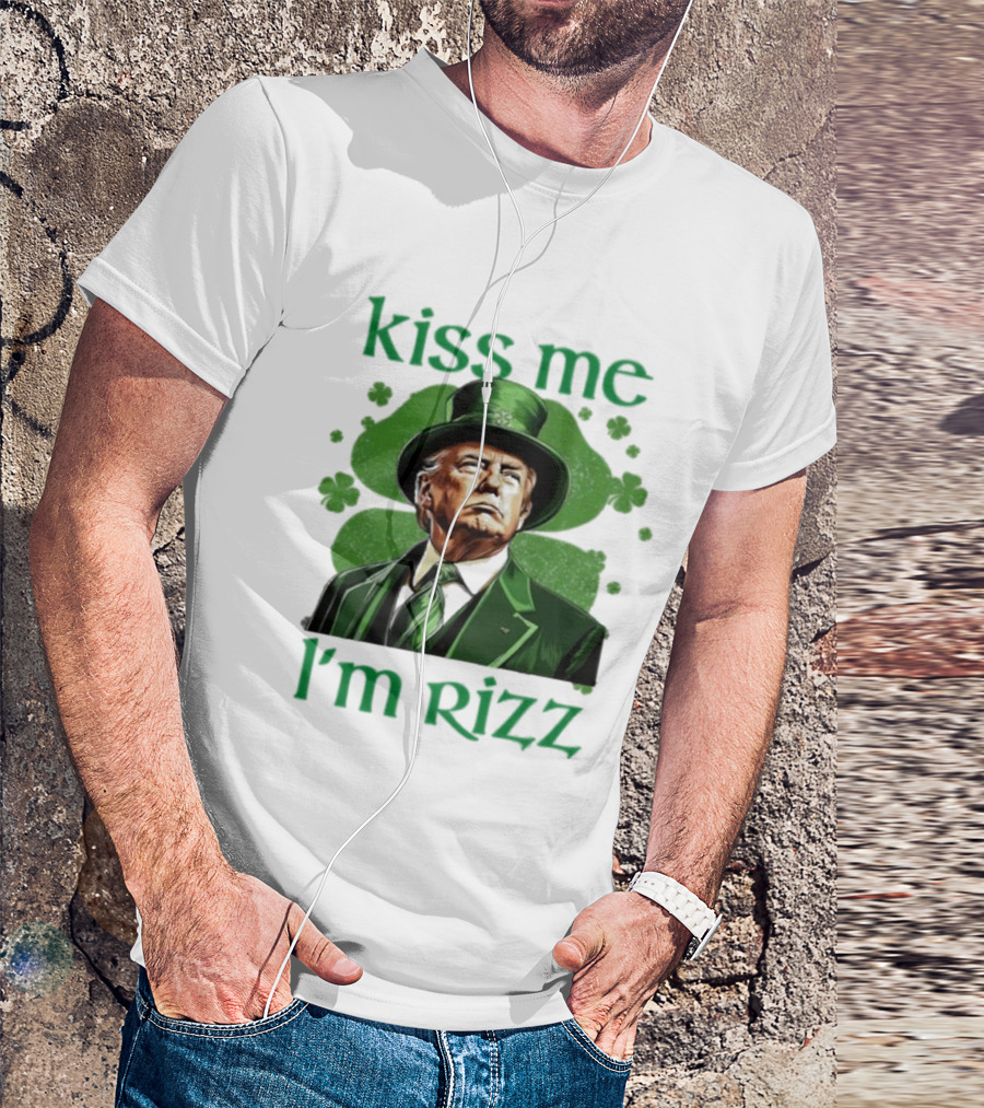 Kiss Me I'm Rizz St Patrick's Day Trump 2025 T-Shirt