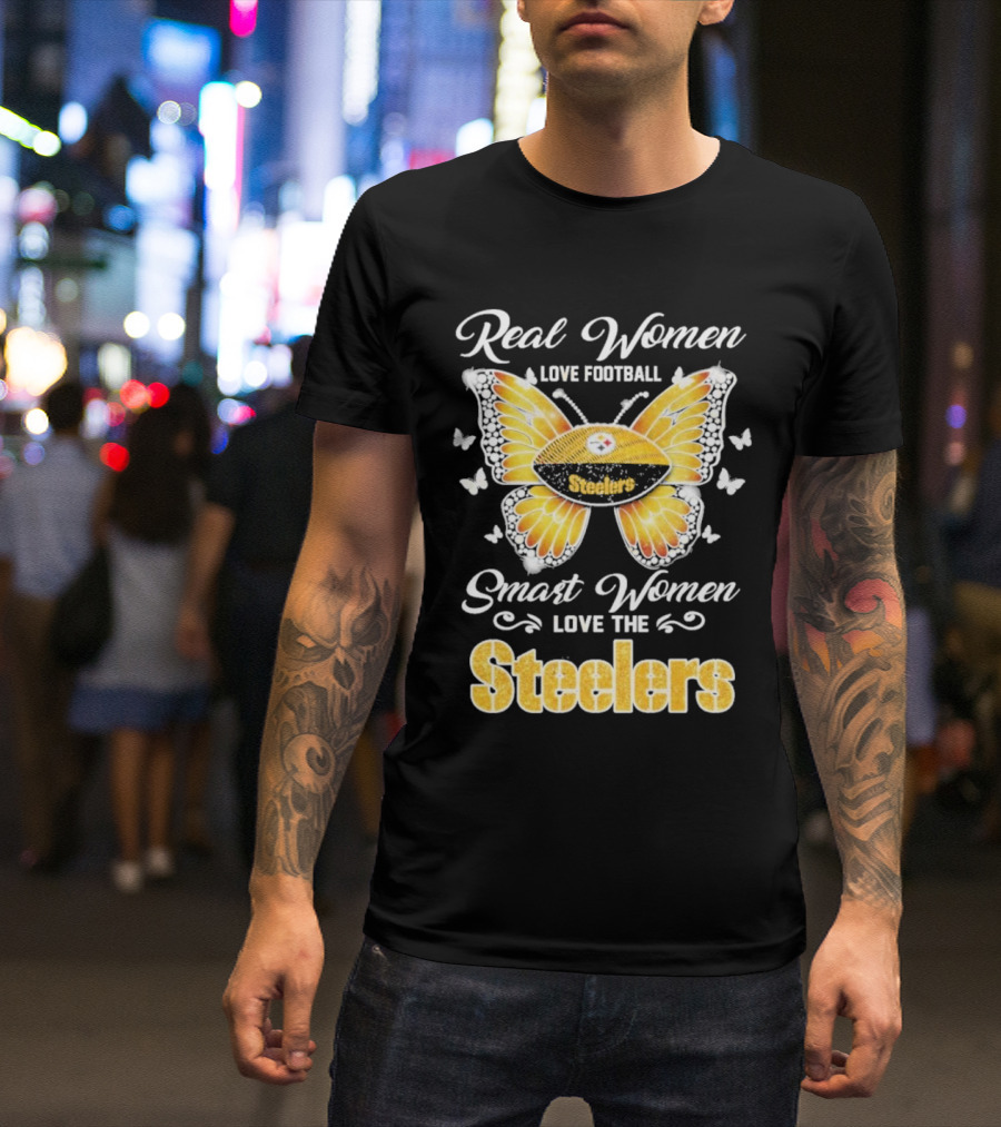 Real Women Love Football Smart Women Love The Steelers Butterfly Pittsburgh Steelers T-Shirt