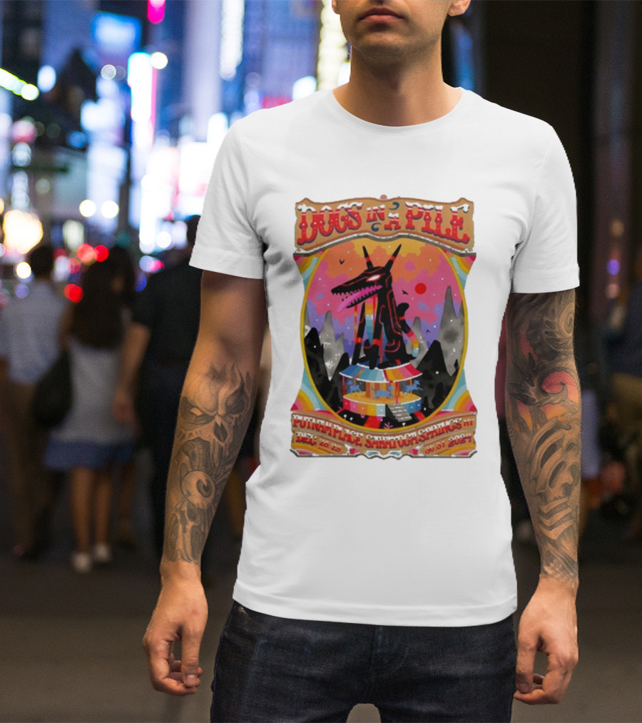 Dogs In A Pile December 28-31, 2024 Putnam Place Saratoga Springs NY Tour T-Shirt