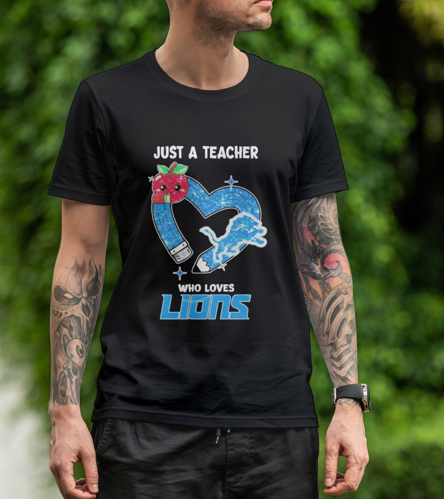 Just A Teacher Who Loves Detroit Lions T-Shirt