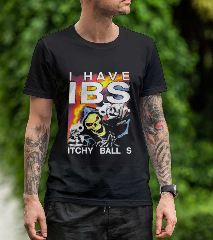 I Have IBS Itchy Balls Skeleton With Guns And Flames T-Shirt