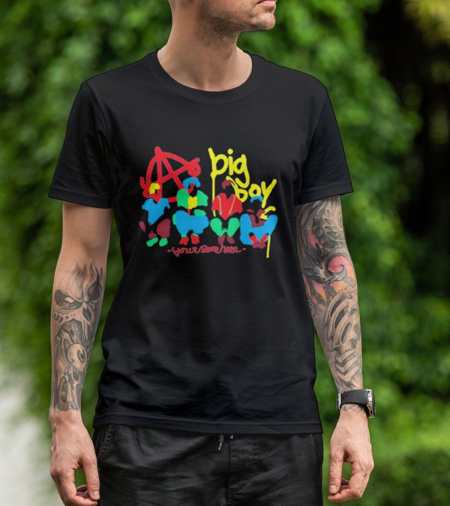 Big Boy Your Name Here Anarchy T-Shirt
