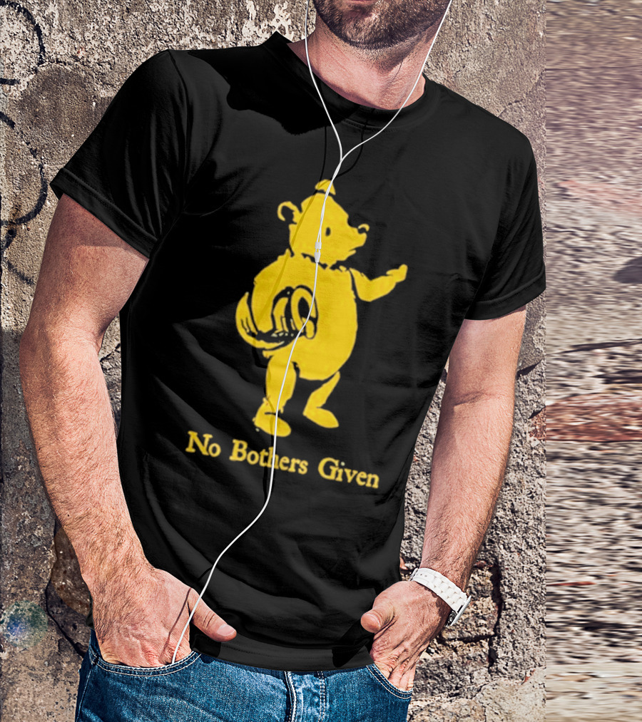 No Bothers Given Bear T-Shirt