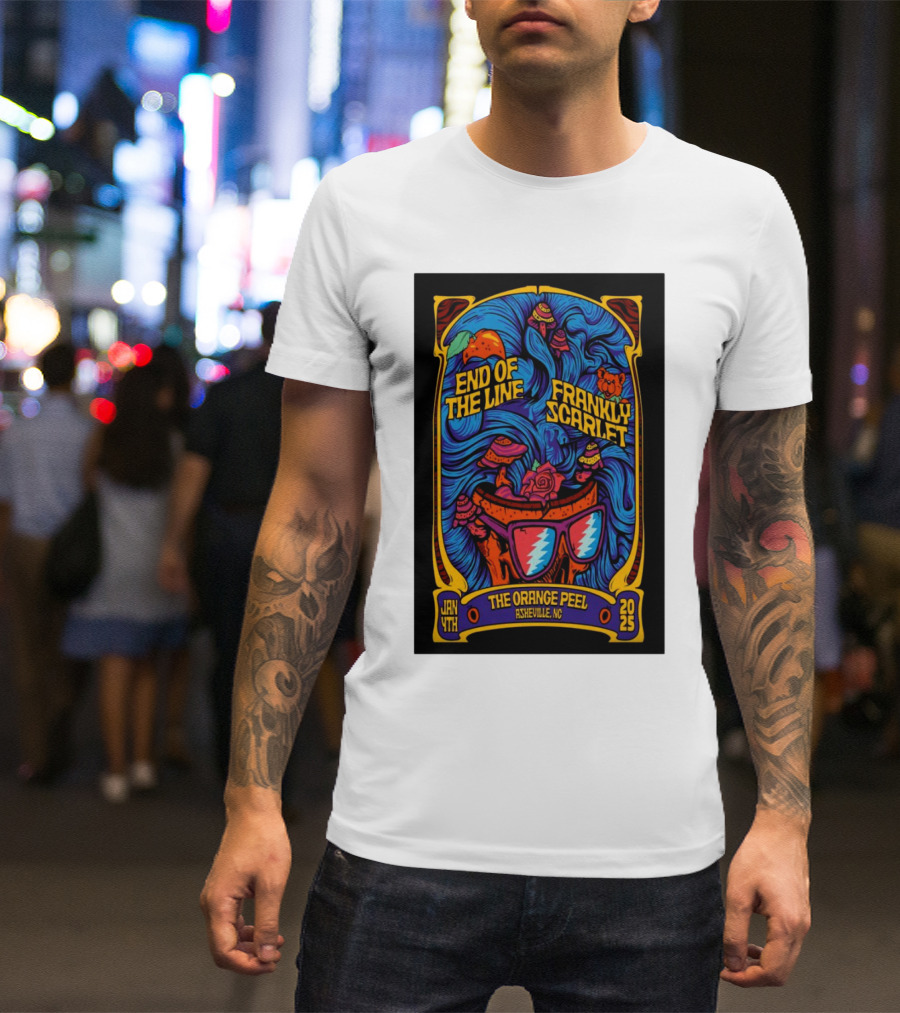End Of The Line Frankly Scarlet Jan 4 2025 The Orange Peel Asheville NC Tour Psychedelic Art Glasses Roses T-Shirt