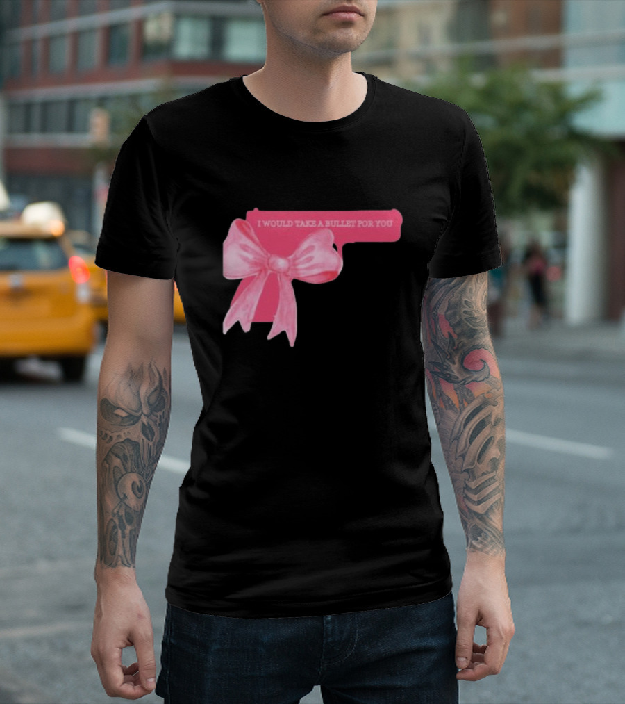 Madison Beer Type Merch Pink Gun Bow I Would Take A Bullet For You T-Shirt