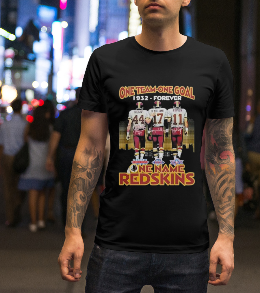 One Team One Goal 1932 Forever One Name Redskins Riggins Williams Rypien T-Shirt