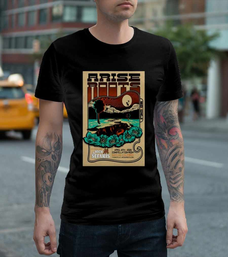 Arise Roots Tour Constellation Room Santa Ana April 8 2025 With Nick Sefakis T-Shirt