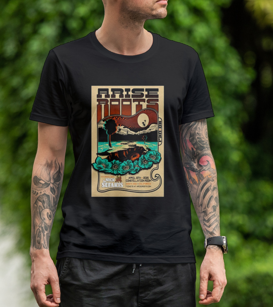 Arise Roots Tour Constellation Room Santa Ana April 8 2025 With Nick Sefakis T-Shirt