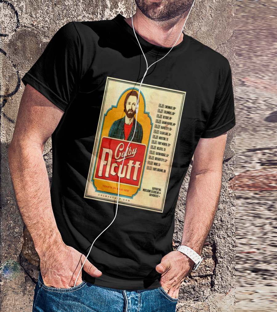 Colby Acuff Tour Dates Cincinnati Detroit Grand Rapids Rapid City Clear Lake Houston Helotes Des Moines Cedar Lodge Boise Fort Laramie Supporting Muscadine Bloodline Ian Munsick T-Shirt