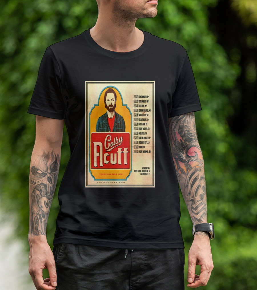 Colby Acuff Tour Dates Cincinnati Detroit Grand Rapids Rapid City Clear Lake Houston Helotes Des Moines Cedar Lodge Boise Fort Laramie Supporting Muscadine Bloodline Ian Munsick T-Shirt