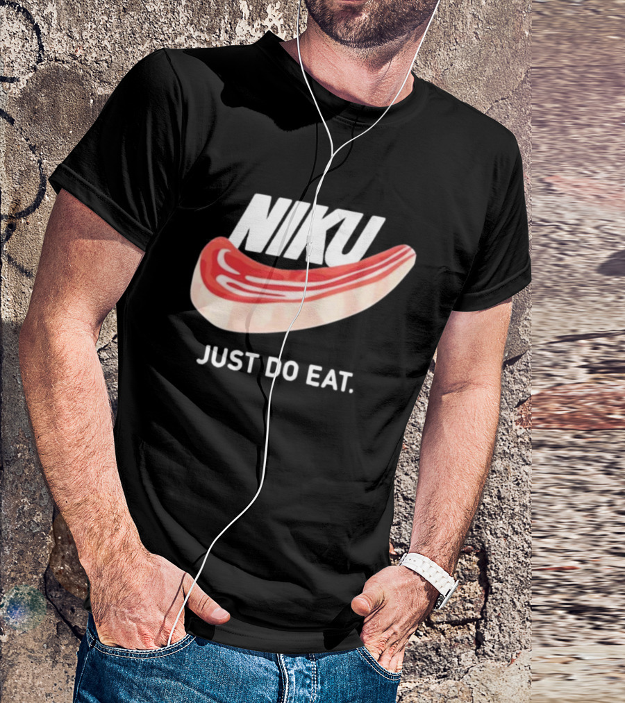 Niku Just Do Eat Steak Slice T-Shirt