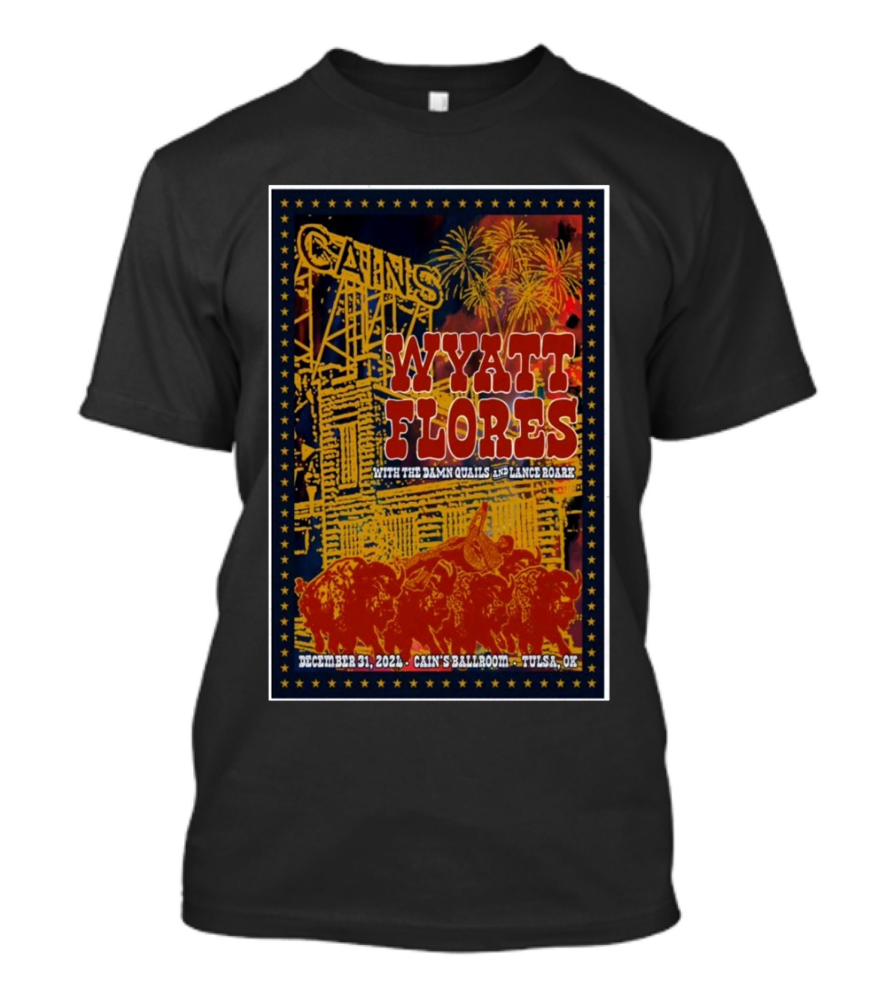 Wyatt Flores With The Damn Quails And Lance Roark At Cain’s Ballroom Tulsa OK December 31 T-Shirt