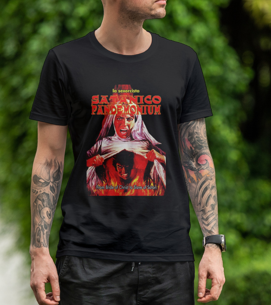 La Sexorcisto Satanico Pandemonium From Bride Of Christ To Slave Of Satan T-Shirt