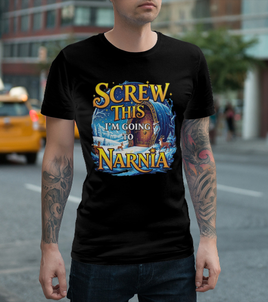 Screw This I'm Going To Narnia Magical Door With Deer And Snowy Landscape T-Shirt