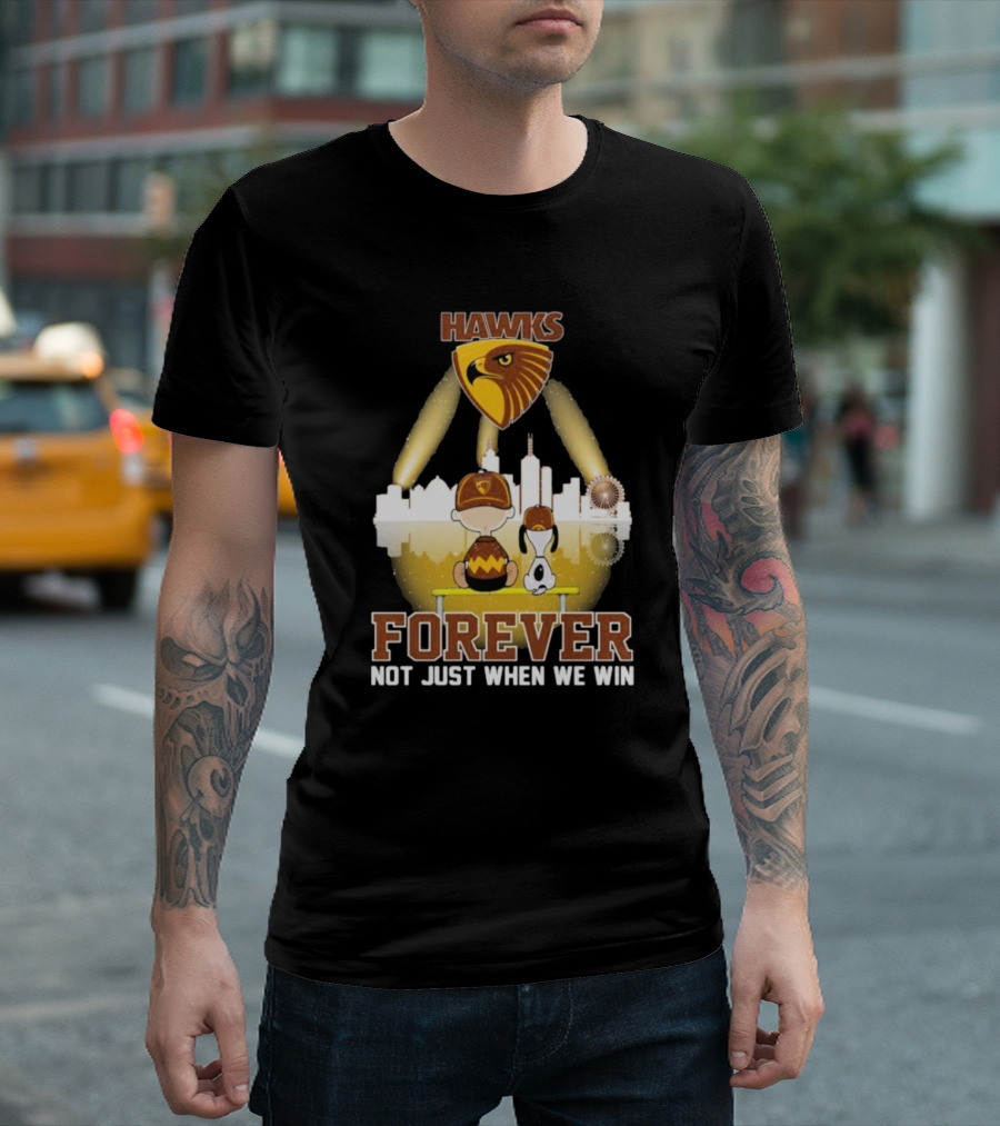 Hawthorn Hawks Snoopy Charlie Brown Forever Not Just When We Win T-Shirt