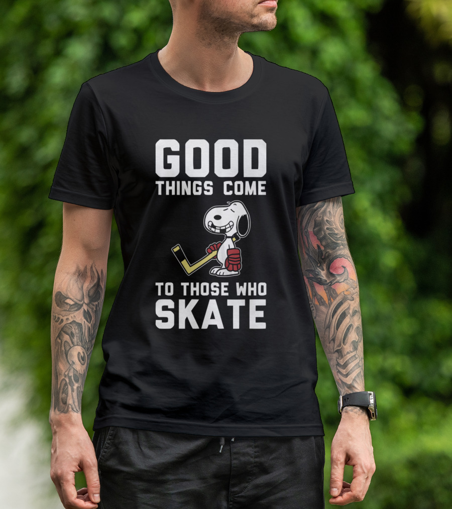 Snoopy Good Things Come To Those Who Skate Hockey T-Shirt