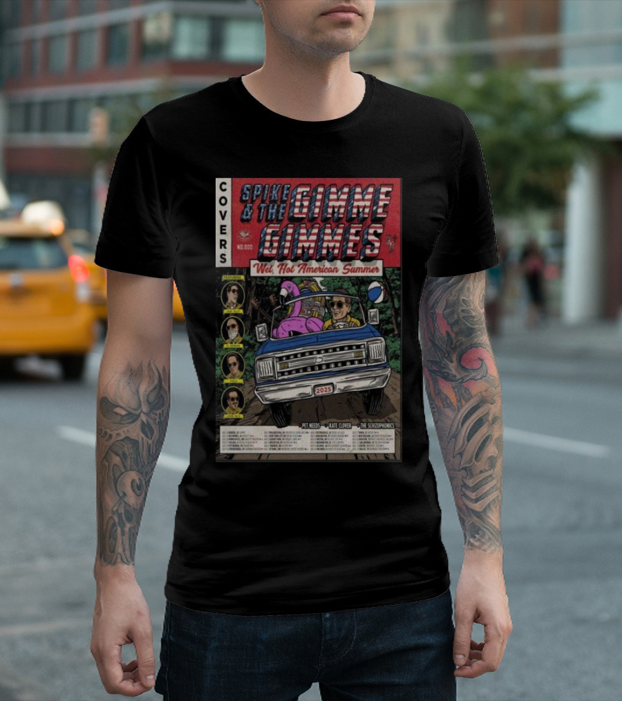 Spike And The Gimme Gimmes Wet Hot American Summer Tour 2025 Covers Featuring Pet Needs Kate Clover The Schizophonics T-Shirt