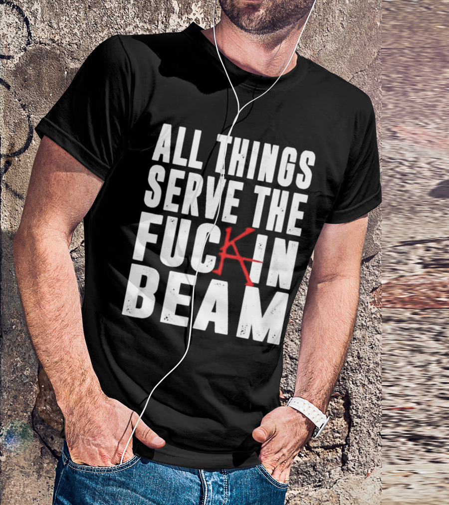Stephen King All Things Serve The Fuckin Beam T-Shirt