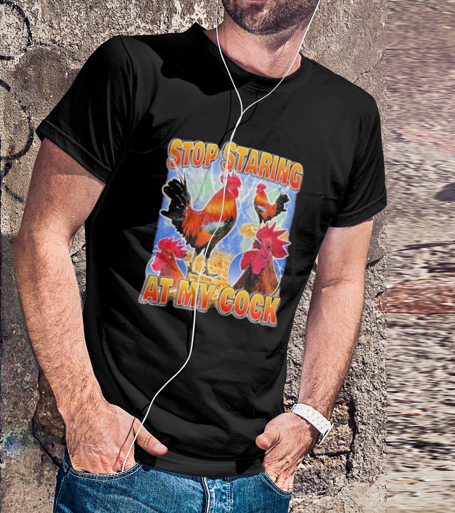 Stop Staring At My Cock Rooster Lightning Scene T-Shirt
