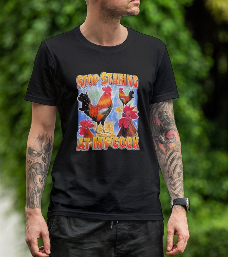 Stop Staring At My Cock Rooster Lightning Scene T-Shirt