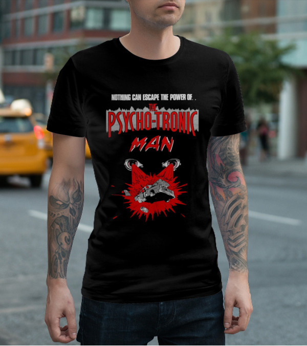 Nothing Can Escape The Power Of The Psychotronic Man Car Explosion T-Shirt