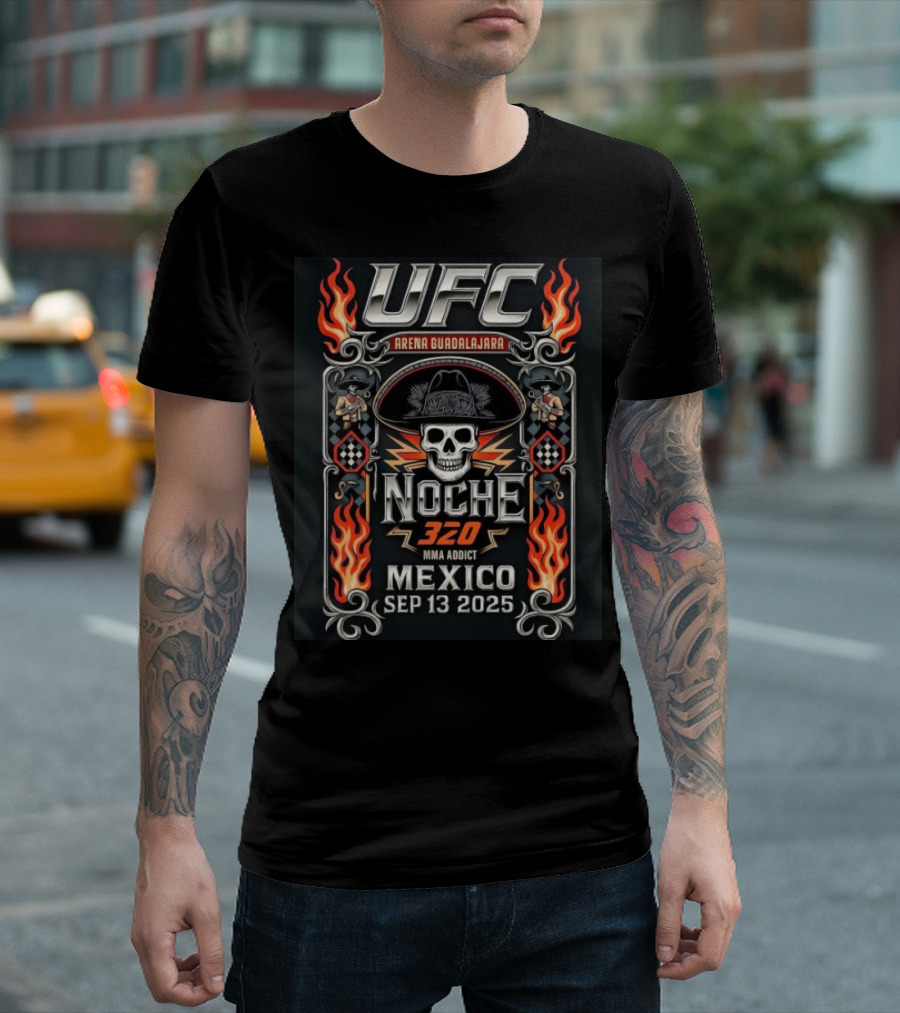 UFC Noche 320 MMA Addict Arena Guadalajara Mexico September 13 2025 T-Shirt