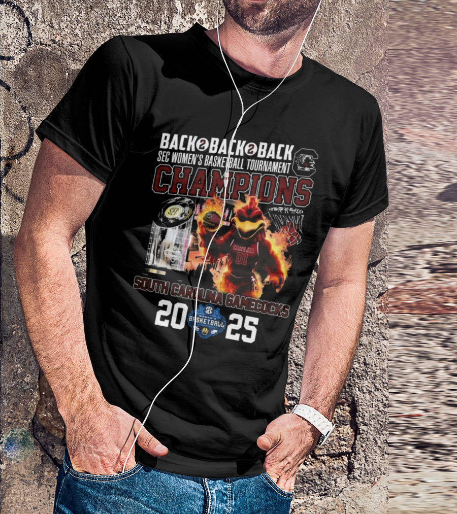 South Carolina Gamecocks 2025 Back To Back To Back SEC Women's Basketball Tournament Champions T-Shirt