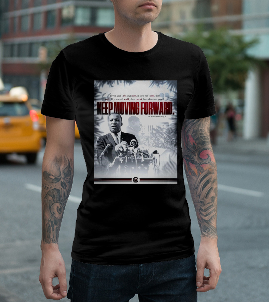 South Carolina Gamecocks Celebrate Dr. Martin Luther King Jr. Keep Moving Forward T-Shirt