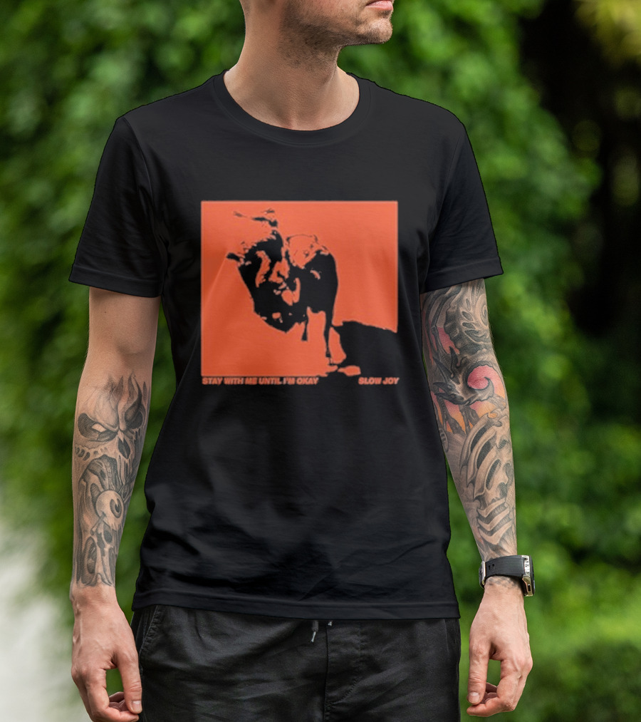 Stay With Me Until I’m Okay Slow Joy Black And Red Portrait T-Shirt