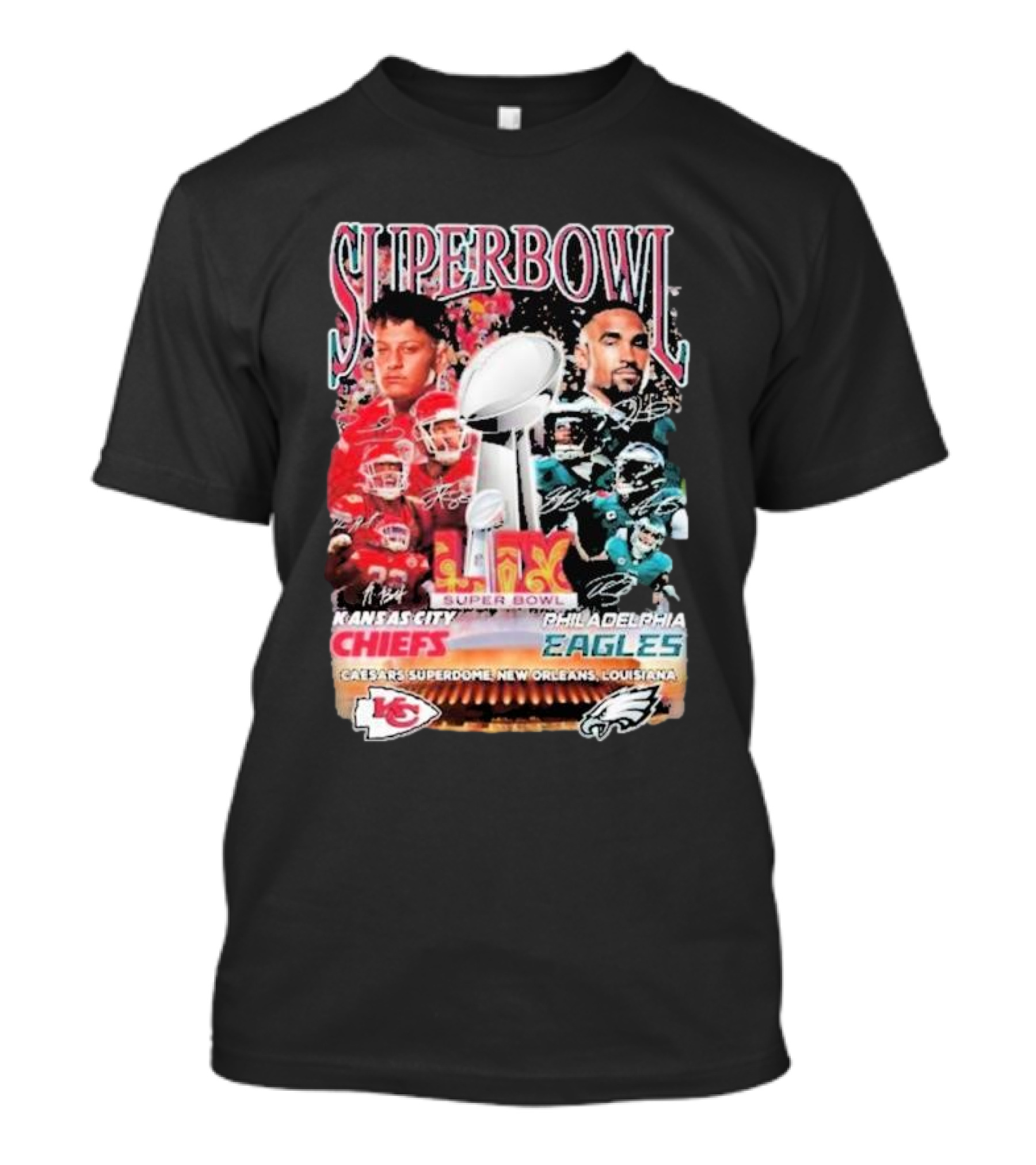 Super Bowl LIX Kansas City Chiefs Philadelphia Eagles Caesars Superdome New Orleans Louisiana T-Shirt