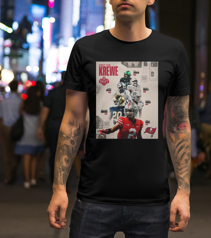 Meet The Krewe NFL Draft 2025 Tampa Bay Buccaneers John Walker Roberts Morrison Parrish Egbuka Johnson T-Shirt