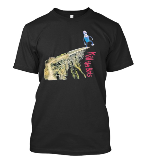 Tari Is For Humans Kill The Bots Robot On Cliff Edge T-Shirt
