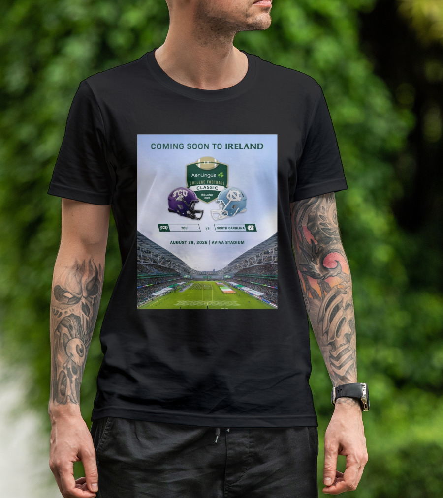 TCU Horned Frogs Vs North Carolina Tar Heels Aer Lingus College Football Classic Ireland 2026 Aviva Stadium August 29 Coming Soon T-Shirt