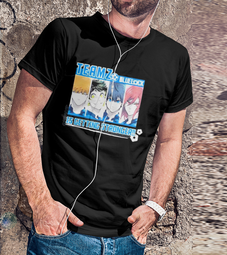 Team Z Bluelock Is Getting Stronger Anime Characters T-Shirt