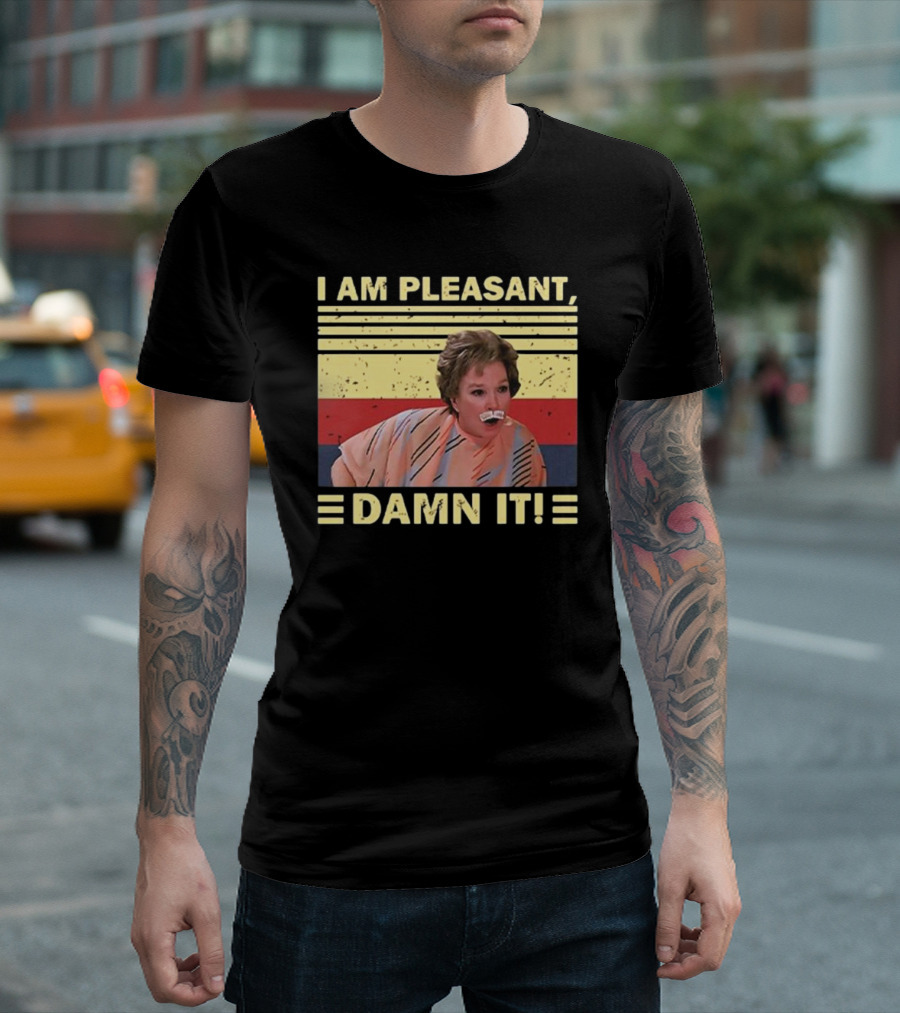 I Am Pleasant Damn It Teel Magnolias Retro Style T-Shirt