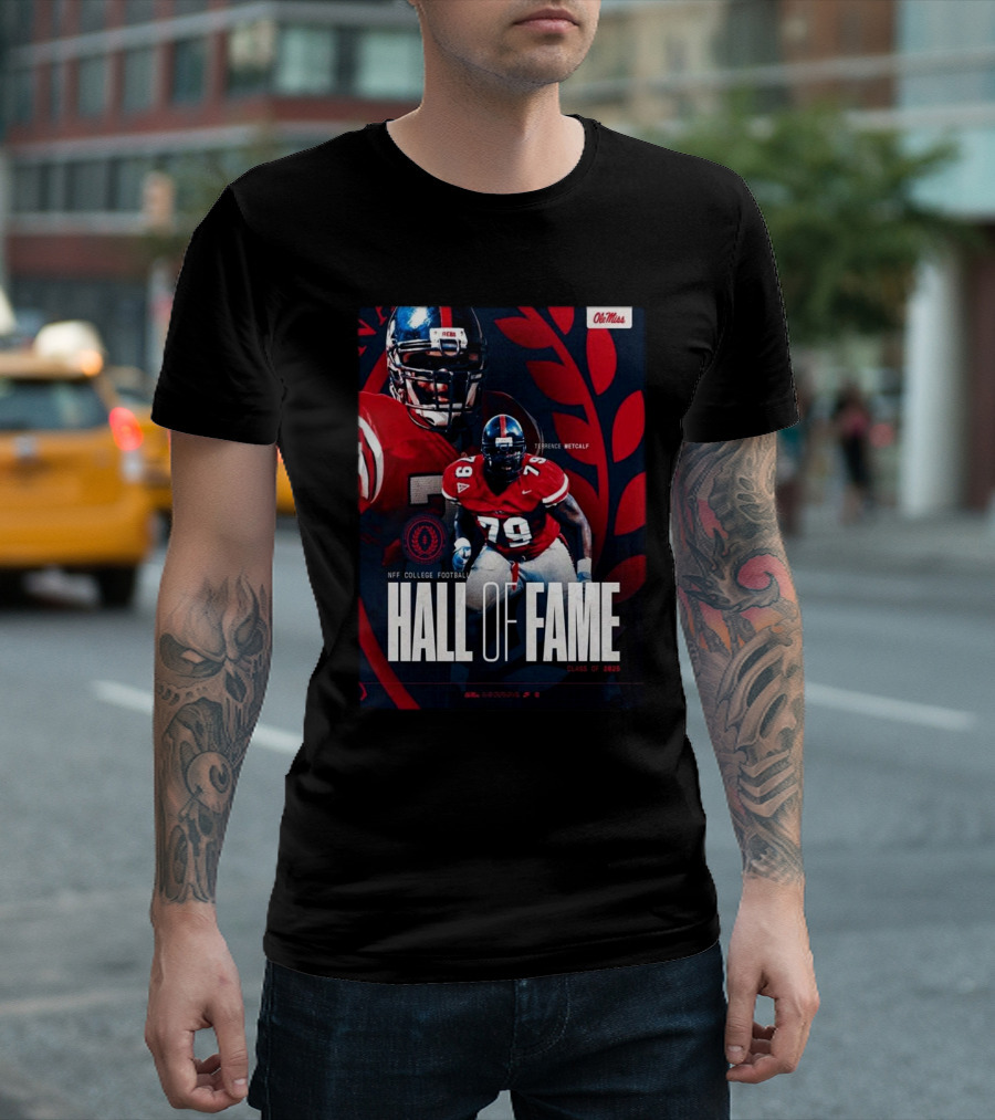 Terrence Metcalf Ole Miss NFF College Football Hall of Fame Class of 2025 T-Shirt