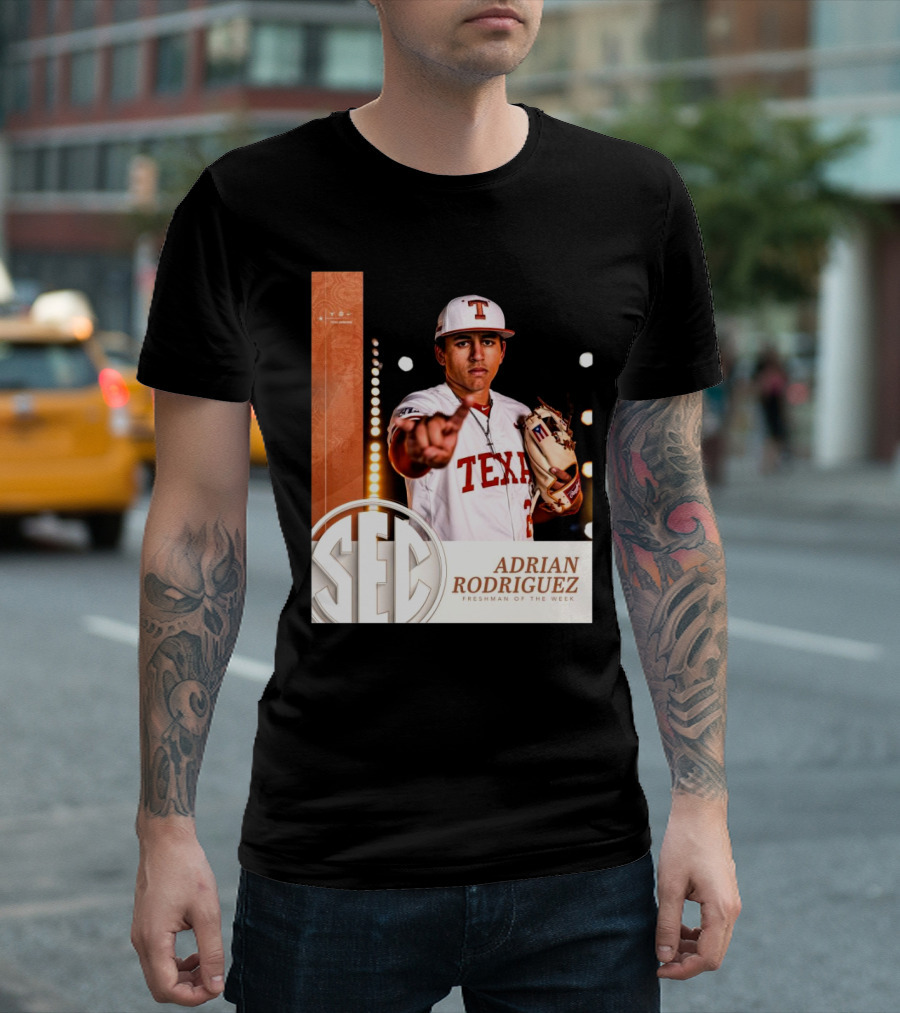 Texas Longhorns Adrian Rodriguez SEC Freshman Of The Week Baseball 2025 T-Shirt