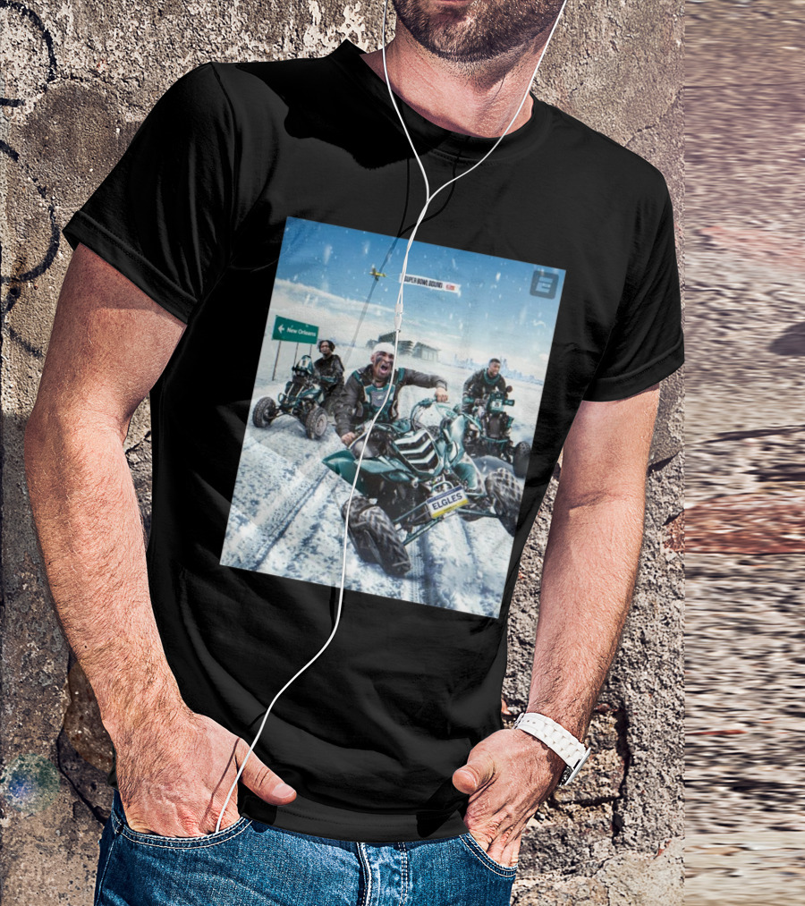 Super Bowl Bound Philadelphia Eagles Riding ATVs To New Orleans Victory T-Shirt