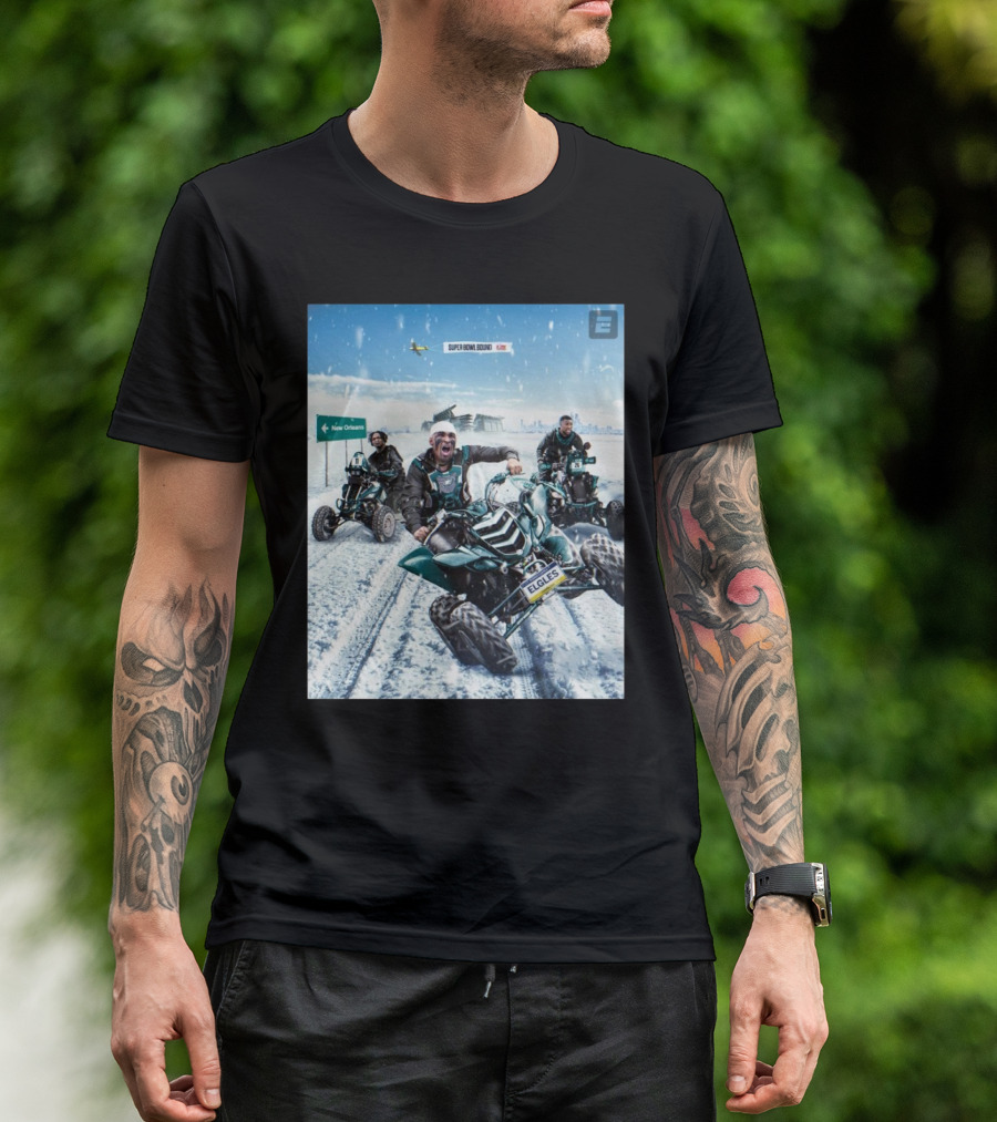 Super Bowl Bound Philadelphia Eagles Riding ATVs To New Orleans Victory T-Shirt