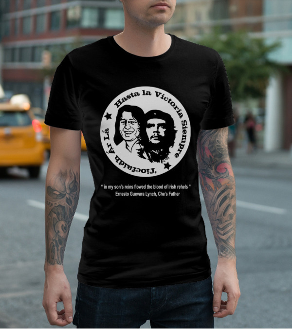 The Mary Wallopers Glastonbury Bobby Che Hasta La Victoria Siempre Tiocfaidh Ar La T-Shirt