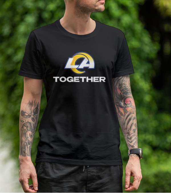 LA Rams Together Glendale AZ T-Shirt