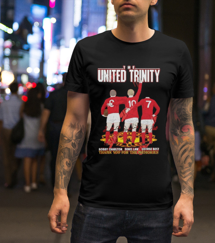 The United Trinity Bobby Charlton Denis Law George Best Thank You For The Memories T-Shirt