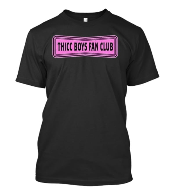 THICC BOYS FAN CLUB Pink Patch Design T-Shirt
