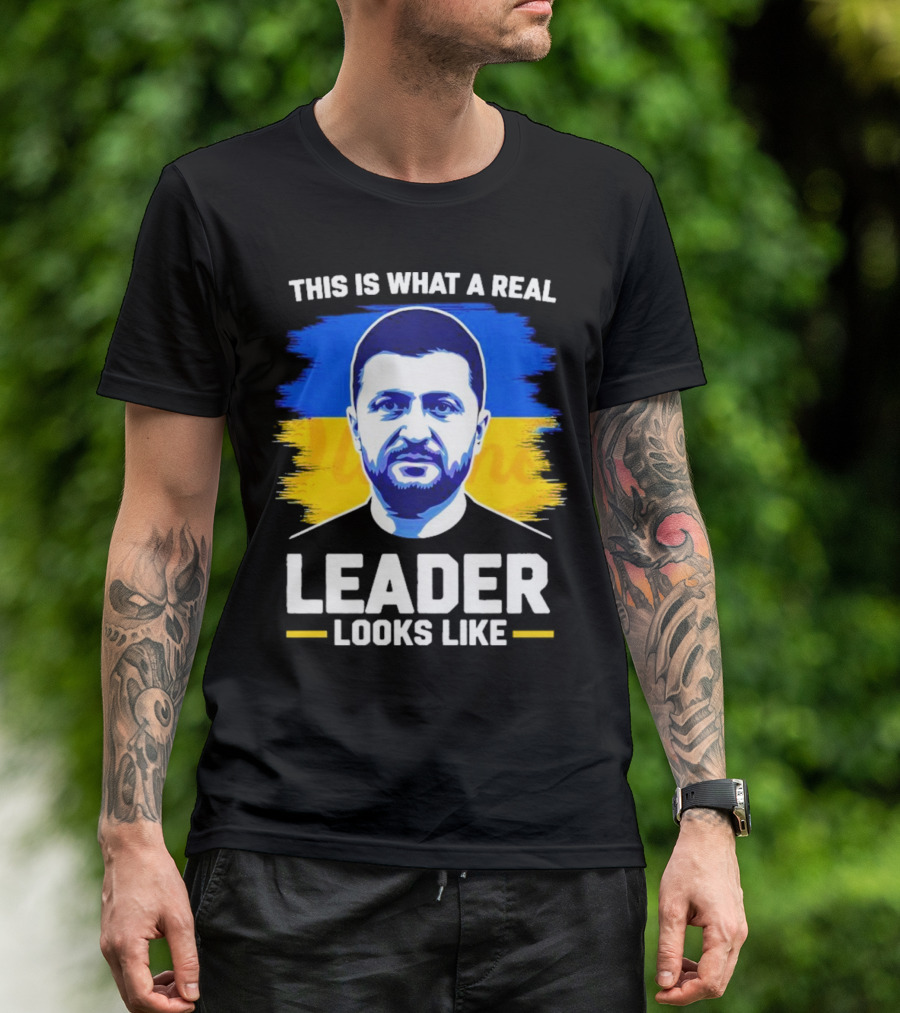 This Is What A Real Leader Looks Like Zelensky Ukraine Flag Portrait T-Shirt