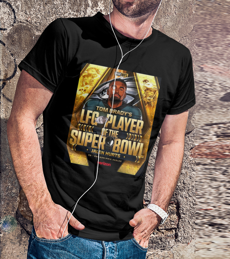 FOX NFL Tom Brady's LFG Player Of The Super Bowl Jalen Hurts QB Philadelphia Eagles Verizon T-Shirt