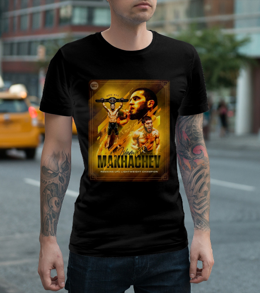 UFC 311 Islam Makhachev Remains UFC Lightweight Champion T-Shirt