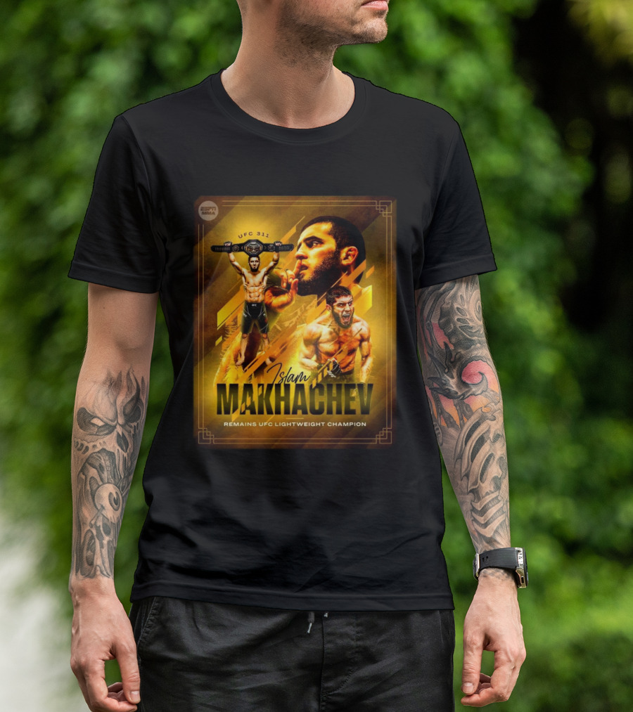 UFC 311 Islam Makhachev Remains UFC Lightweight Champion T-Shirt