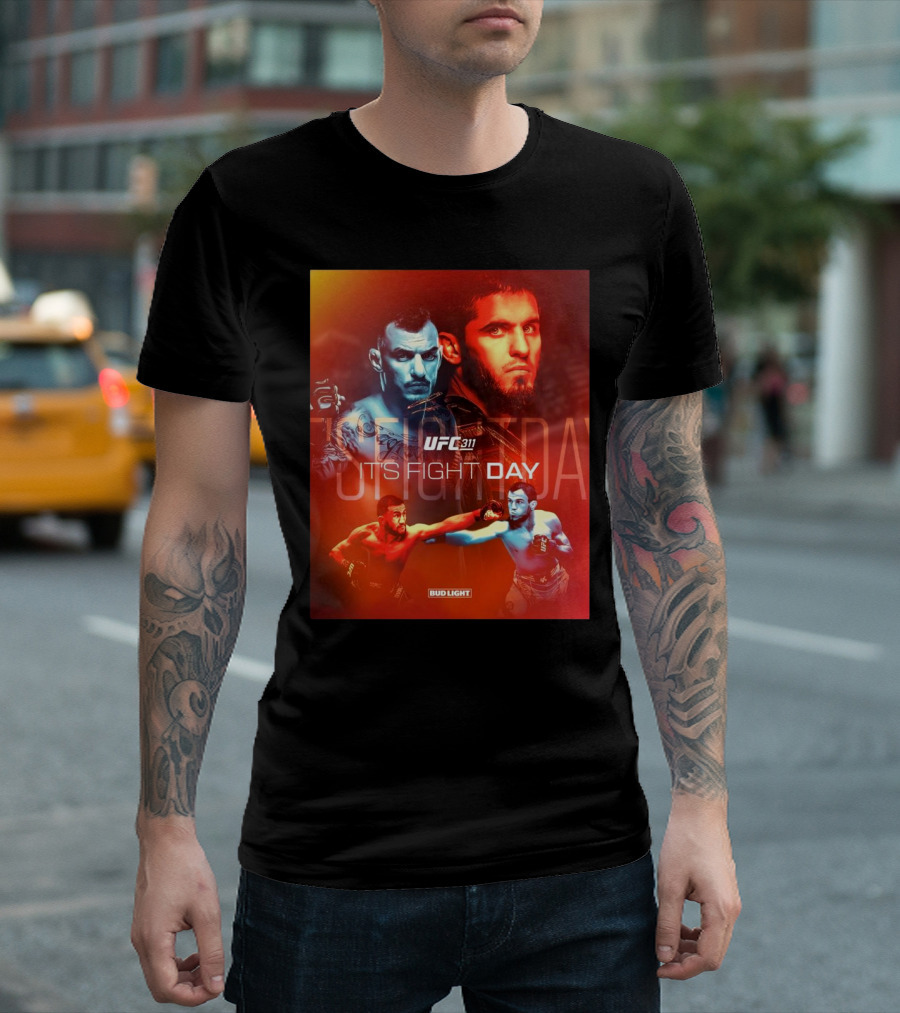 UFC 311 It’s Fight Day Islam Makhachev vs Renato Moicano Rematch Bud Light T-Shirt