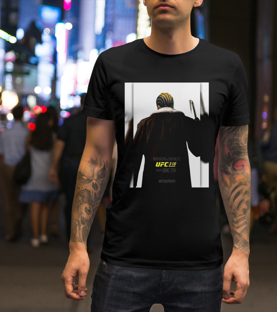UFC 316 Merab Dvalishvili Vs Sean O’Malley 2 June 7th West Till Death T-Shirt