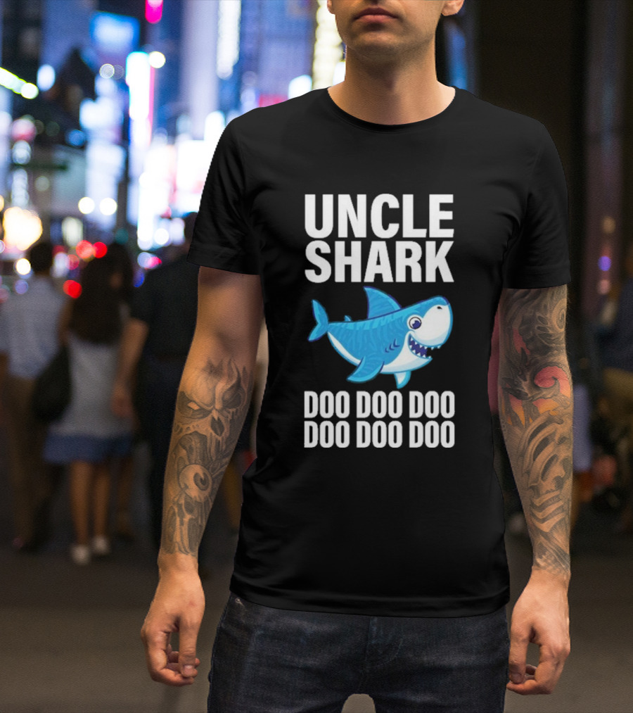 UNCLE SHARK DOO DOO DOO DOO DOO DOO T-Shirt